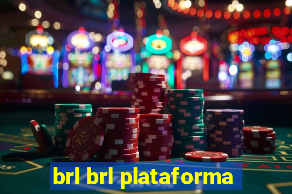 brl brl plataforma